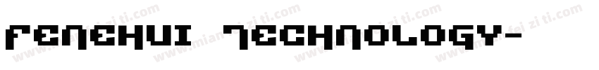 Fenehui Technology字体转换